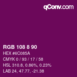 カラーコード: RGB 108 8 90 | qconv.com