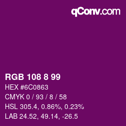Color code: RGB 108 8 99 | qconv.com