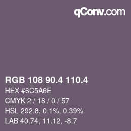 カラーコード: RGB 108 90.4 110.4 | qconv.com
