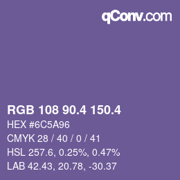 カラーコード: RGB 108 90.4 150.4 | qconv.com