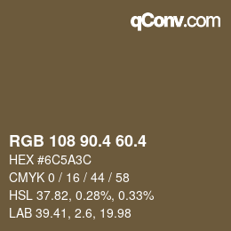 カラーコード: RGB 108 90.4 60.4 | qconv.com