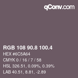 カラーコード: RGB 108 90.8 100.4 | qconv.com