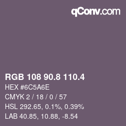 カラーコード: RGB 108 90.8 110.4 | qconv.com