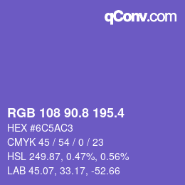 カラーコード: RGB 108 90.8 195.4 | qconv.com
