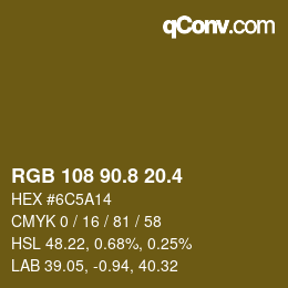 カラーコード: RGB 108 90.8 20.4 | qconv.com