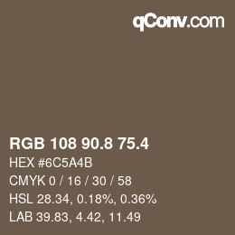 カラーコード: RGB 108 90.8 75.4 | qconv.com