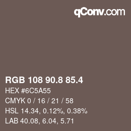カラーコード: RGB 108 90.8 85.4 | qconv.com