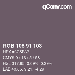 Color code: RGB 108 91 103 | qconv.com