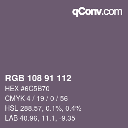 Color code: RGB 108 91 112 | qconv.com