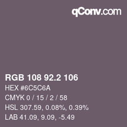 カラーコード: RGB 108 92.2 106 | qconv.com
