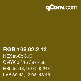 カラーコード: RGB 108 92.2 12 | qconv.com