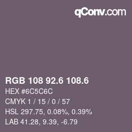 カラーコード: RGB 108 92.6 108.6 | qconv.com