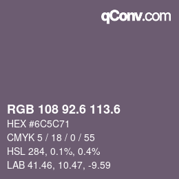 カラーコード: RGB 108 92.6 113.6 | qconv.com