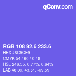 カラーコード: RGB 108 92.6 233.6 | qconv.com