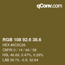 カラーコード: RGB 108 92.6 38.6 | qconv.com
