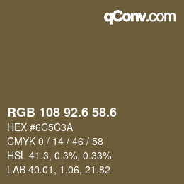 カラーコード: RGB 108 92.6 58.6 | qconv.com