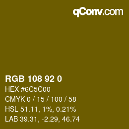 カラーコード: RGB 108 92 0 | qconv.com