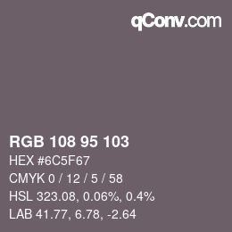 カラーコード: RGB 108 95 103 | qconv.com