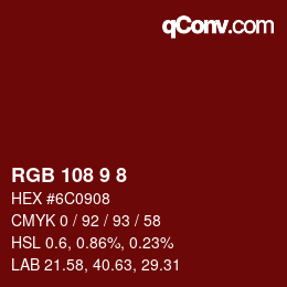 カラーコード: RGB 108 9 8 | qconv.com
