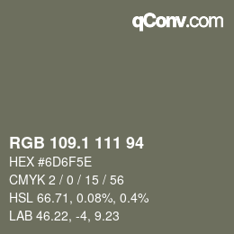 カラーコード: RGB 109.1 111 94 | qconv.com