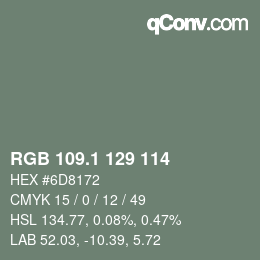 カラーコード: RGB 109.1 129 114 | qconv.com