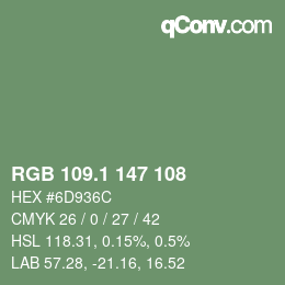 カラーコード: RGB 109.1 147 108 | qconv.com