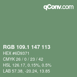 カラーコード: RGB 109.1 147 113 | qconv.com