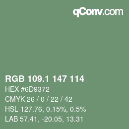 カラーコード: RGB 109.1 147 114 | qconv.com
