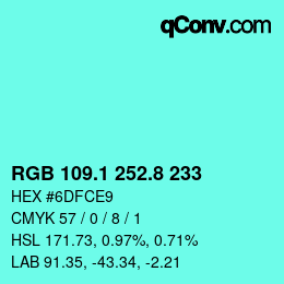 カラーコード: RGB 109.1 252.8 233 | qconv.com