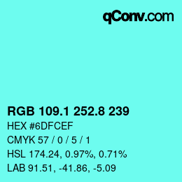 カラーコード: RGB 109.1 252.8 239 | qconv.com