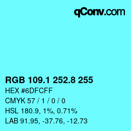 Color code: RGB 109.1 252.8 255 | qconv.com