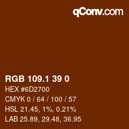 カラーコード: RGB 109.1 39 0 | qconv.com