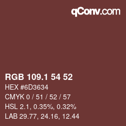 カラーコード: RGB 109.1 54 52 | qconv.com