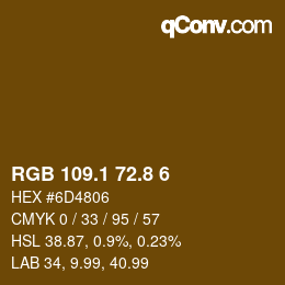 カラーコード: RGB 109.1 72.8 6 | qconv.com