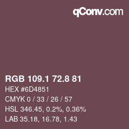 Farbcode: RGB 109.1 72.8 81 | qconv.com