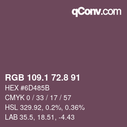 Color code: RGB 109.1 72.8 91 | qconv.com