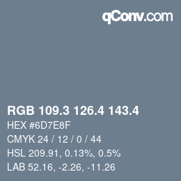 カラーコード: RGB 109.3 126.4 143.4 | qconv.com