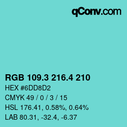 カラーコード: RGB 109.3 216.4 210 | qconv.com