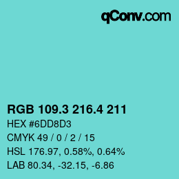 カラーコード: RGB 109.3 216.4 211 | qconv.com