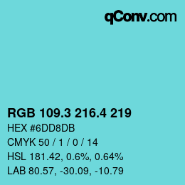 カラーコード: RGB 109.3 216.4 219 | qconv.com