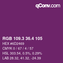 カラーコード: RGB 109.3 36.4 105 | qconv.com