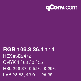 カラーコード: RGB 109.3 36.4 114 | qconv.com