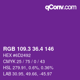 カラーコード: RGB 109.3 36.4 146 | qconv.com