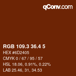カラーコード: RGB 109.3 36.4 5 | qconv.com