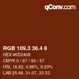 カラーコード: RGB 109.3 36.4 8 | qconv.com