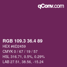 カラーコード: RGB 109.3 36.4 89 | qconv.com