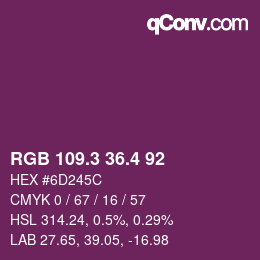 カラーコード: RGB 109.3 36.4 92 | qconv.com
