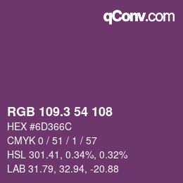 カラーコード: RGB 109.3 54 108 | qconv.com