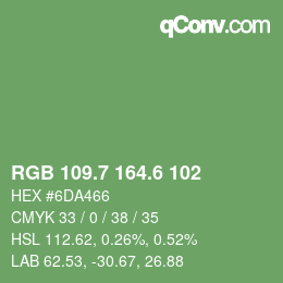 カラーコード: RGB 109.7 164.6 102 | qconv.com