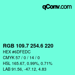 カラーコード: RGB 109.7 254.6 220 | qconv.com